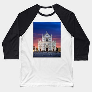 The Basilica di Santa Croce in Florence, Italy Baseball T-Shirt